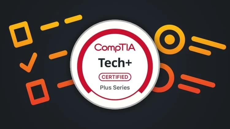[NEW] CompTIA Tech+ Certification - Exam Preparation 2026